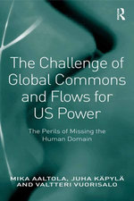 The Challenge of Global Commons and Flows for US Power