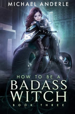 How to Be a Badass Witch 3