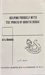 Helping Yourself with the Power of Gnostic Magic