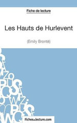 Les Hauts des Hurlevent d'Emily Bronte (Fiche de lecture)