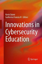 Innovation in Cybersecurity Education