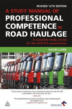 A Study Manual of Professional Competence in Road Haulage