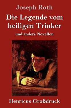 Die Legende vom heiligen Trinker (Grossdruck)