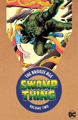Swamp Thing: The Bronze Age Volume 2