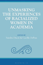 Unmasking the Experiences of Racialized Women in Academia
