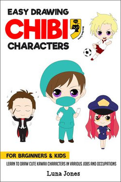 Easy Drawing Chibi Characters for Beginners & Kids