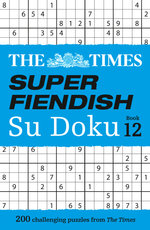 The Times Super Fiendish Su Doku Book 12: 200 Challenging Puzzles (the Times Su Doku)