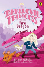 The Daredevil Princess and the Fire Dragon (Book 3)