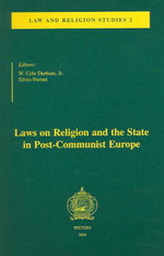 Laws on Religion and the State in Post-Communist Europe