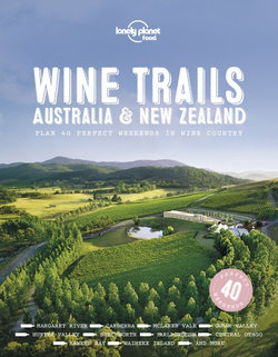 Wine Trails : Australia & New Zealand