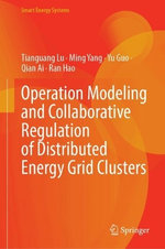 Operation Modeling and Collaborative Regulation of Distributed Energy Grid Clusters