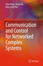 Communication and Control for Networked Complex Systems