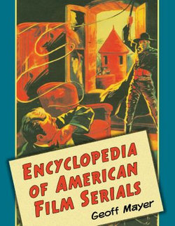 Encyclopedia of American Film Serials