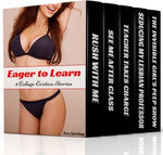Eager to Learn: 5 College Erotica Stories