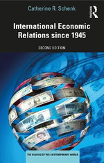 International Economic Relations Since 1945