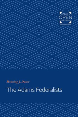 The Adams Federalists The Adams Federalists