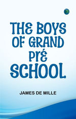 The Boys of Grand Pré School