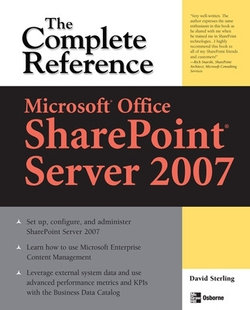 Microsoft (R) Office SharePoint (R) Server 2007: The Complete Reference