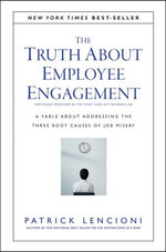 The Truth About Employee Engagement