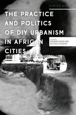 DIY Urbanism in Africa DIY Urbanism in Africa