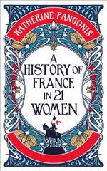 A History of France in 21 Women