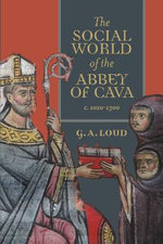 The Social World of the Abbey of Cava, C. 1020-1300 The Social World of the Abbey of Cava, C. 1020-1300
