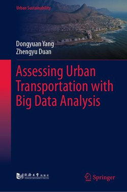 Assessing Urban Transportation with Big Data Analysis Assessing Urban Transportation with Big Data Analysis