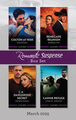 Suspense Box Set March 2025/Colton At Risk/Renegade Reunion/A Dangerous Secret/Canine Refuge
