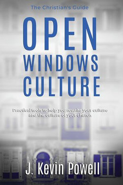 Open Windows Culture - The Christian's Guide