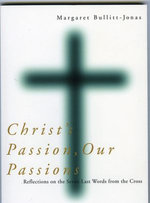 Christ's Passion, Our Passions