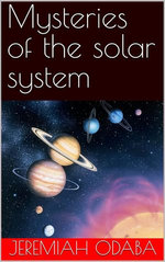 Mysteries of the solar system