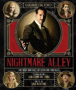 Guillermo Del Toro's Nightmare Alley: the Rise and Fall of Stanton Carlisle