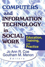 Computers and Information Technology in Social Work