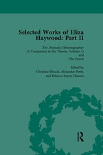 Selected Works of Eliza Haywood, Part II Vol 1