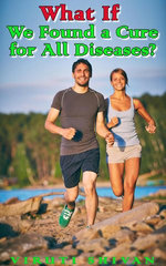 What If We Found a Cure for All Diseases?