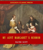 My Aunt Margaret's Mirror