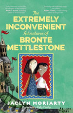 The Extremely Inconvenient Adventures of Bronte Mettlestone