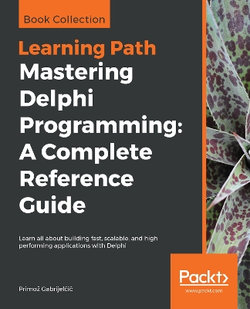 Mastering Delphi Programming: a Complete Reference Guide