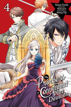 The Princess of Convenient Plot Devices, Vol. 4 (manga) The Princess of Convenient Plot Devices, Vol. 4 (manga)