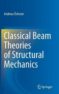 Classical Beam Theories of Structural Mechanics