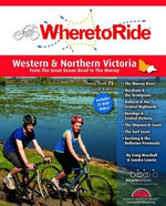 Where to Ride: Western & Northern Victoria Where to Ride: Western & Northern Victoria