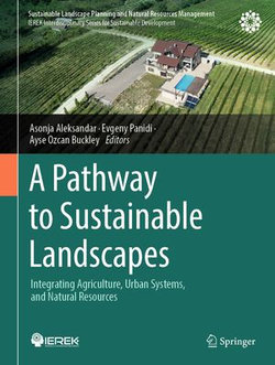 A Pathway to Sustainable Landscapes A Pathway to Sustainable Landscapes