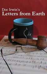 Doc Irwin's Letters From Earth