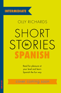 Short Stories in Spanish for Intermediate Learners