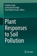 Plant Responses to Soil Pollution