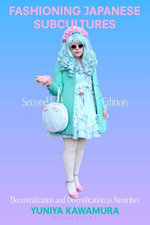 Fashioning Japanese Subcultures