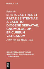 Epistulae Tres et Ratae Sententiae a Laertio Diogene Servatae