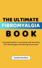 The Ultimate Fibromyalgia Book