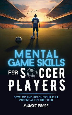 Mental Game Skills for Soccer Players