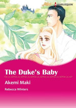 THE DUKE'S BABY (Harlequin Comics)